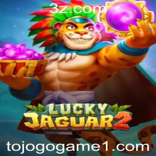 Descobrindo o Mundo de Luckyjaguar2: Um Guia Completo para Tojogo Game